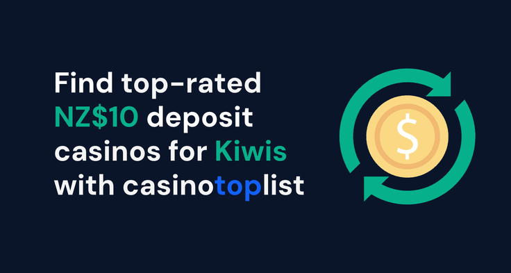 Find top-rated NZ$10 deposit casinos for Kiwis with casinotoplist
