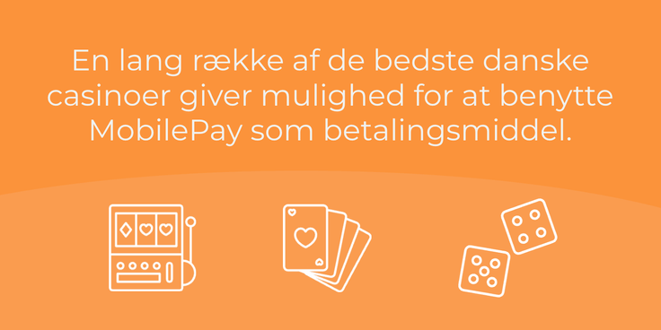 Mange danske casinoer accepterer mobilepay til betalinger