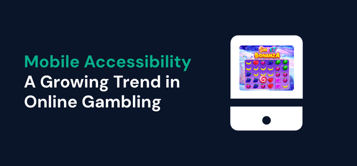 Mobile accessibility is a growing trend in for online casinos